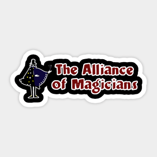 The Alliance of Magicians, We Demand to be Taken Seriously Sticker